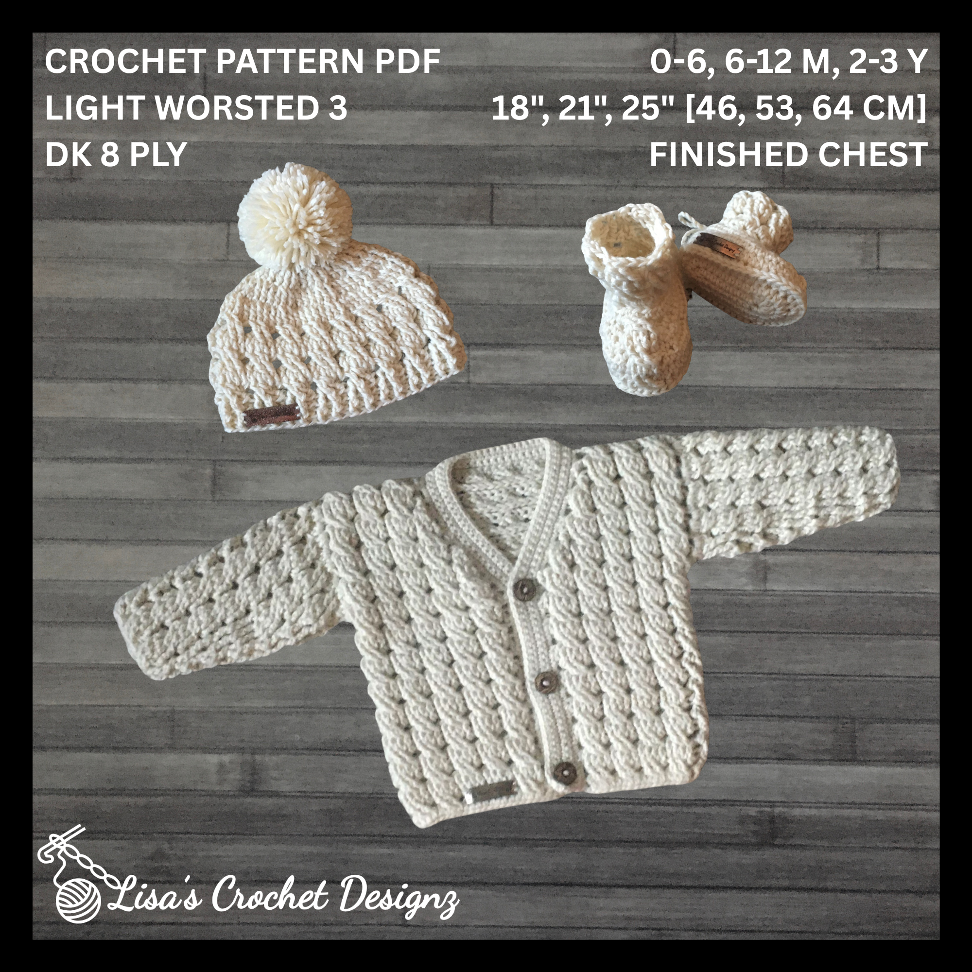 Cream Caleb crochet cardigan, hat and booties flat lay on wood, showing digital pattern PDF details, sizes 0 to 2 Years.