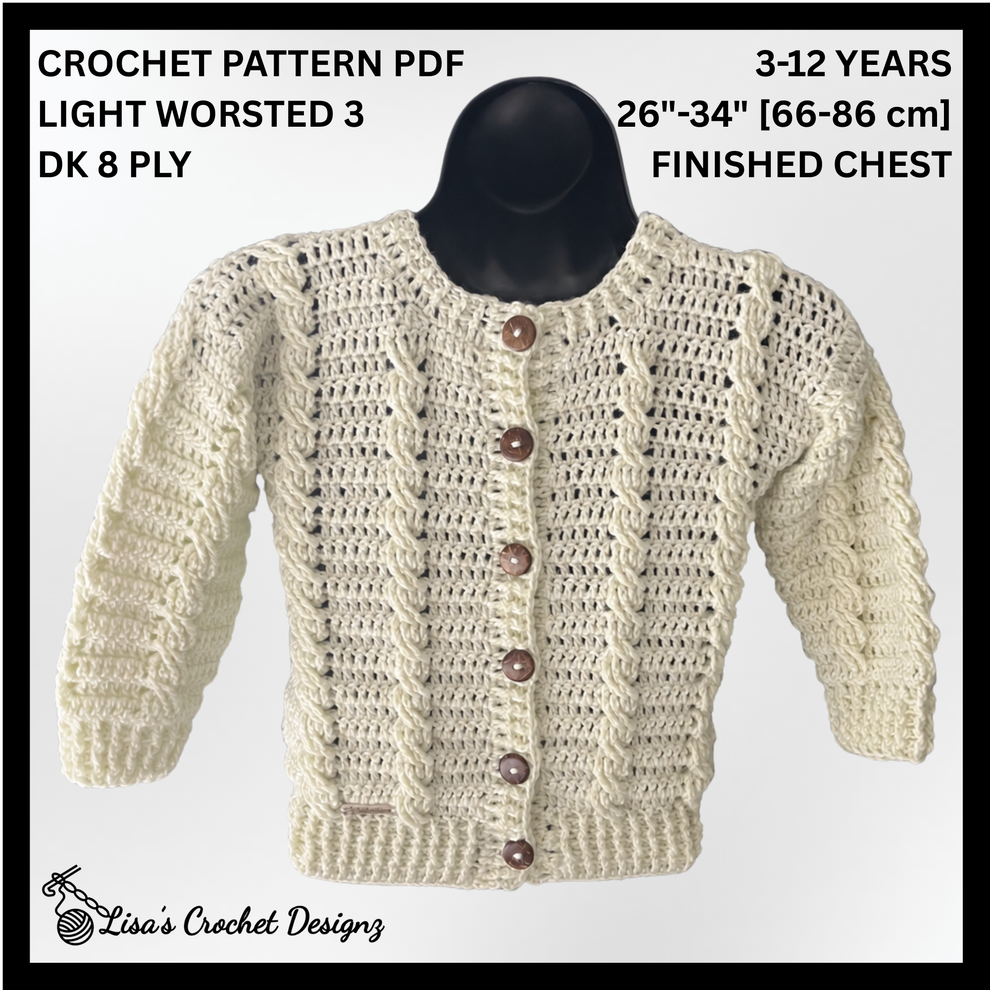 Cream Lola cabled crochet kids cardigan with raised cables and five brown buttons on a mannequin – digital pattern PDF.